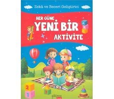 Her Güne Yeni Bir Aktivite - Zeka ve Beceri Geliştirici - Kolektif - Yakamoz Yayınevi