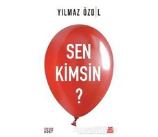 Sen Kimsin? - Yılmaz Özdil - Kırmızı Kedi Yayınevi