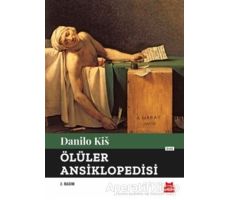 Ölüler Ansiklopedisi - Danilo Kis - Kırmızı Kedi Yayınevi