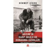 Nazımın Harp Okulu ve Donanma Davaları - Hikmet Çiçek - Kırmızı Kedi Yayınevi