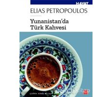 Yunanistanda Türk Kahvesi - Elias Petropoulos - Kırmızı Kedi Yayınevi