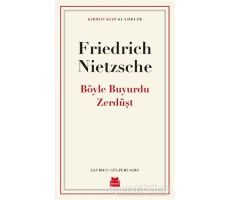 Böyle Buyurdu Zerdüşt - Friedrich Wilhelm Nietzsche - Kırmızı Kedi Yayınevi