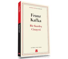 Bir Kardeş Cinayeti - Franz Kafka - Kırmızı Kedi Yayınevi