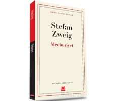 Mecburiyet - Stefan Zweig - Kırmızı Kedi Yayınevi