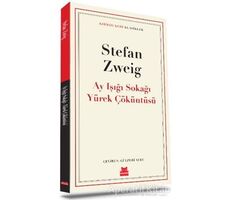 Ay Işığı Sokağı Yürek Çöküntüsü - Stefan Zweig - Kırmızı Kedi Yayınevi