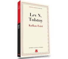 Kafkas Esiri - Lev Nikolayeviç Tolstoy - Kırmızı Kedi Yayınevi
