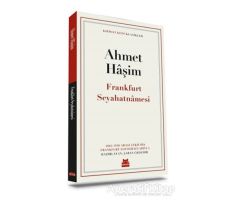 Frankfurt Seyahatnamesi - Ahmet Haşim - Kırmızı Kedi Yayınevi