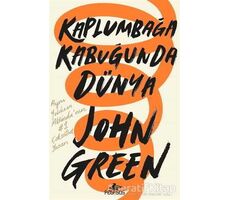 Kaplumbağa Kabuğunda Dünya - John Green - Pegasus Yayınları