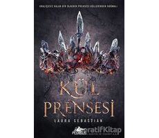 Kül Prensesi - Laura Sebastian - Pegasus Yayınları