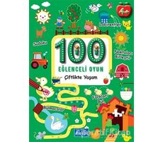 100 Eğlenceli Oyun - Çiftlikte Yaşam - Kolektif - Parıltı Yayınları