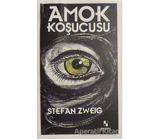 Amok Koşucusu - Stefan Zweig - Anonim Yayıncılık