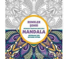 Renkler Şehri - Mandala - Kolektif - Anonim Yayıncılık