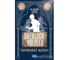 Tepedeki Adam - Sherlock Holmes - Sir Arthur Conan Doyle - Parıltı Yayınları