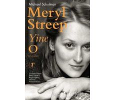 Meryl Streep Yine O - Michael Schulman - Artemis Yayınları