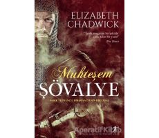 Muhteşem Şövalye - Elizabeth Chadwick - Artemis Yayınları