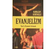 Evanjelizm - Ramazan Kurtoğlu - Destek Yayınları