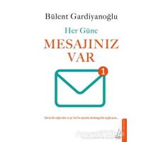 Her Güne Mesajınız Var - Bülent Gardiyanoğlu - Destek Yayınları