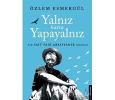 Yalnız Hatta Yapayalnız - Özlem Esmergül - Destek Yayınları