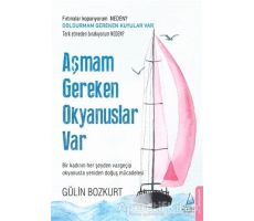 Aşmam Gereken Okyanuslar Var - Gülin Bozkurt - Destek Yayınları