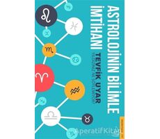 Astrolojinin Bilimle İmtihanı - Tevfik Uyar - Destek Yayınları