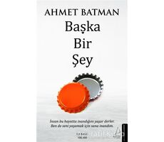 Başka Bir Şey - Ahmet Batman - Destek Yayınları