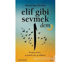 Elif Gibi Sevmek - Dem - Hikmet Anıl Öztekin - Destek Yayınları