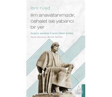 İlim Anavatanımızdır Cehalet İse Yabancı Bir Yer - İbni Rüşd - Destek Yayınları