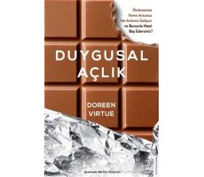 Duygusal Açlık - Doreen Virtue - Destek Yayınları