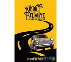 Kibirli Palmiye - Aybike Ertürk - Destek Yayınları