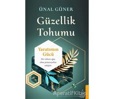 Güzellik Tohumu - Ünal Güner - Destek Yayınları