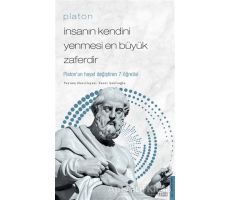 Platon - İnsanın Kendini Yenmesi En Büyük Zaferdir - Taner Şanlıoğlu - Destek Yayınları