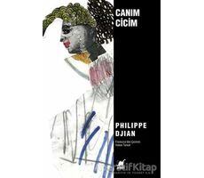 Canım Cicim - Philippe Djian - Ayrıntı Yayınları