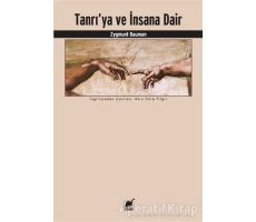 Tanrıya ve İnsana Dair - Zygmunt Bauman - Ayrıntı Yayınları