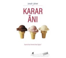 Karar Anı - Jonah Lehrer - Ayrıntı Yayınları