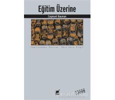 Eğitim Üzerine - Zygmunt Bauman - Ayrıntı Yayınları