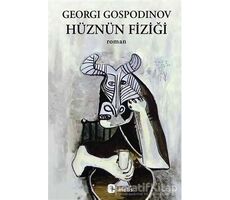 Hüznün Fiziği - Georgi Gospodinov - Metis Yayınları