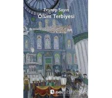 Ölüm Terbiyesi - Zeynep Sayın - Metis Yayınları