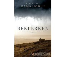 Beklerken - Kenan İlker Kamalıoğlu - Cinius Yayınları