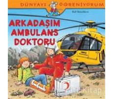 Arkadaşım Ambulans Doktoru - Ralf Butschkow - İş Bankası Kültür Yayınları