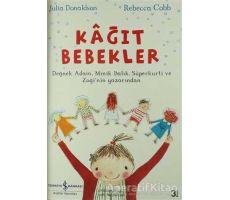 Kağıt Bebekler - Julia Donaldson - İş Bankası Kültür Yayınları