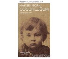 Çocukluğum - Maksim Gorki - İş Bankası Kültür Yayınları