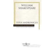 Titus Andronicus - William Shakespeare - İş Bankası Kültür Yayınları