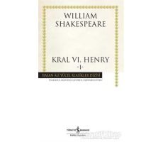 Kral 6. Henry - 1 - William Shakespeare - İş Bankası Kültür Yayınları