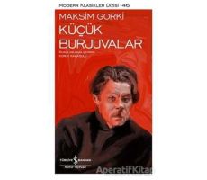 Küçük Burjuvalar - Maksim Gorki - İş Bankası Kültür Yayınları