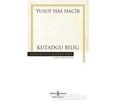 Kutadgu Bilig - Yusuf Has Hacib - İş Bankası Kültür Yayınları