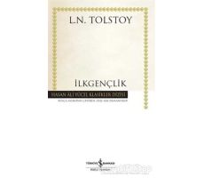 İlkgençlik - Lev Nikolayeviç Tolstoy - İş Bankası Kültür Yayınları