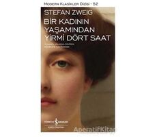 Bir Kadının Yaşamından Yirmi Dört Saat - Stefan Zweig - İş Bankası Kültür Yayınları