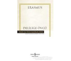 Deliliğe Övgü - Desiderius Erasmus - İş Bankası Kültür Yayınları
