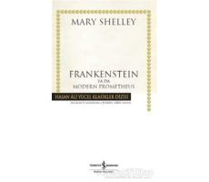 Frankenstein Ya Da Modern Prometheus - Mary Shelley - İş Bankası Kültür Yayınları