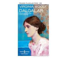 Dalgalar - Virginia Woolf - İş Bankası Kültür Yayınları
